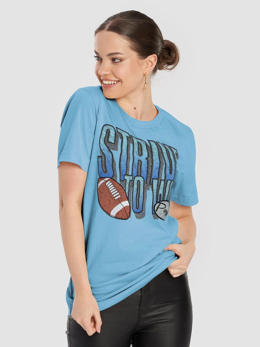 Strive To Win Football Passion T-Shirt product image (41)