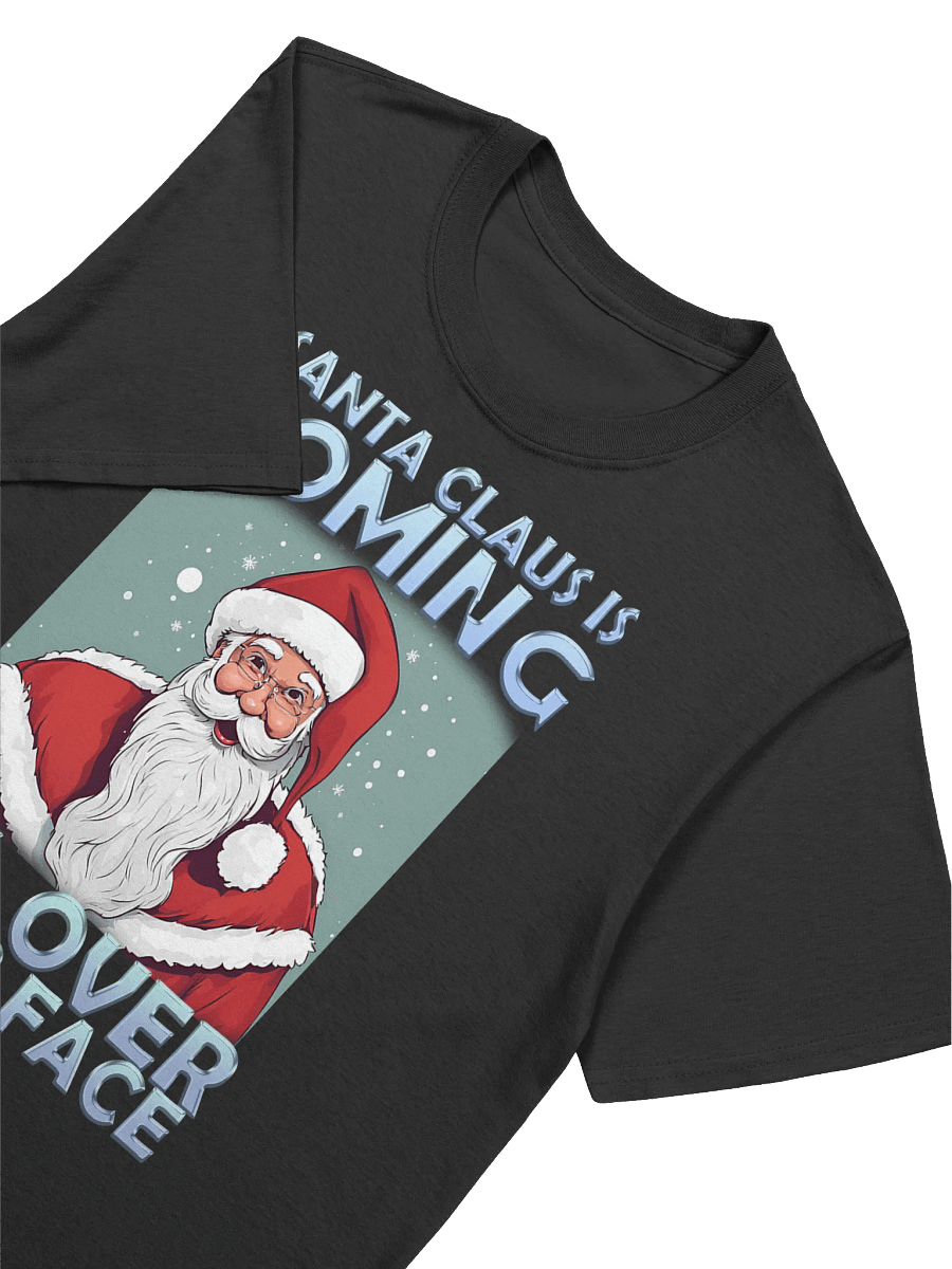 SANTA IS COMING T-Shirt product image (8)