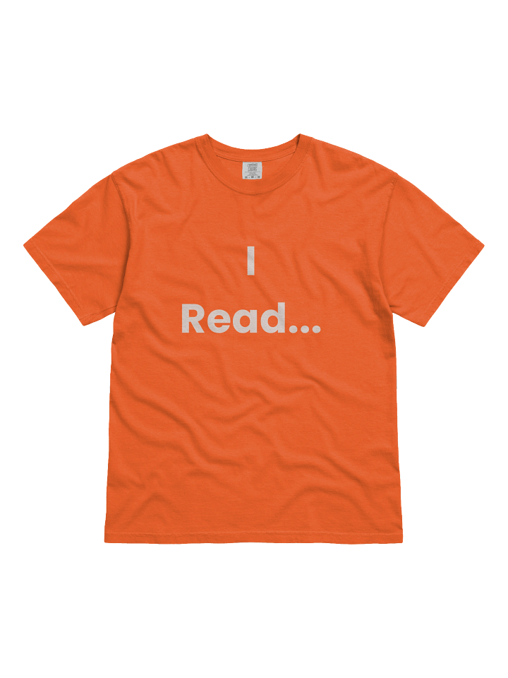 I Read Tee product image (5)