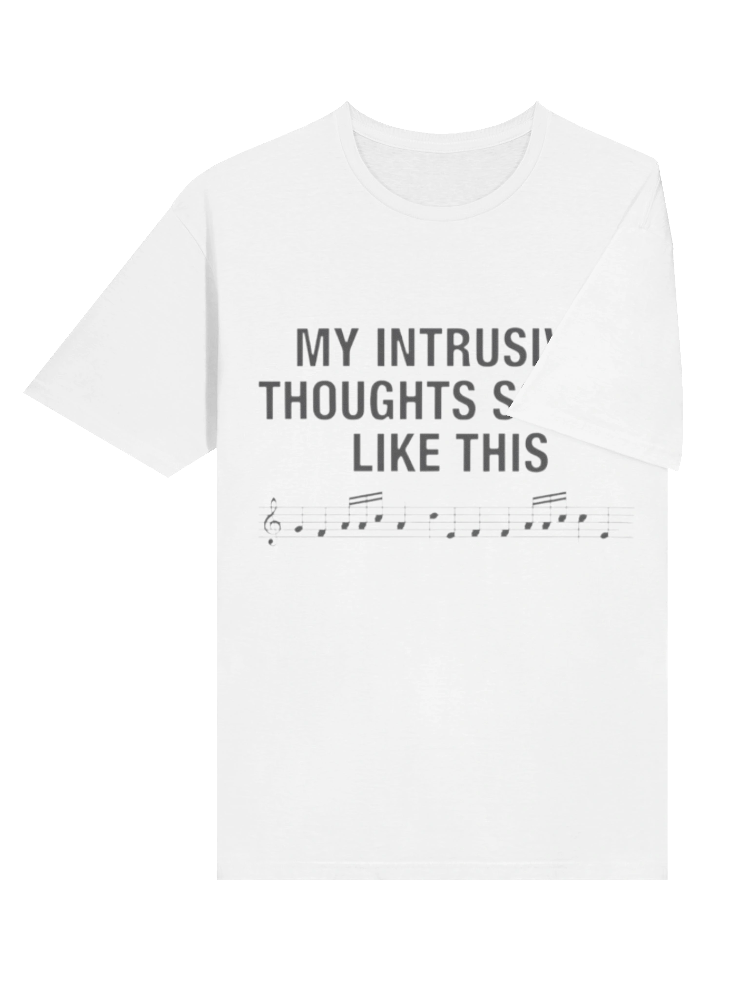 My Intrusive Thoughts Sound Like This T-Shirt product image (4)
