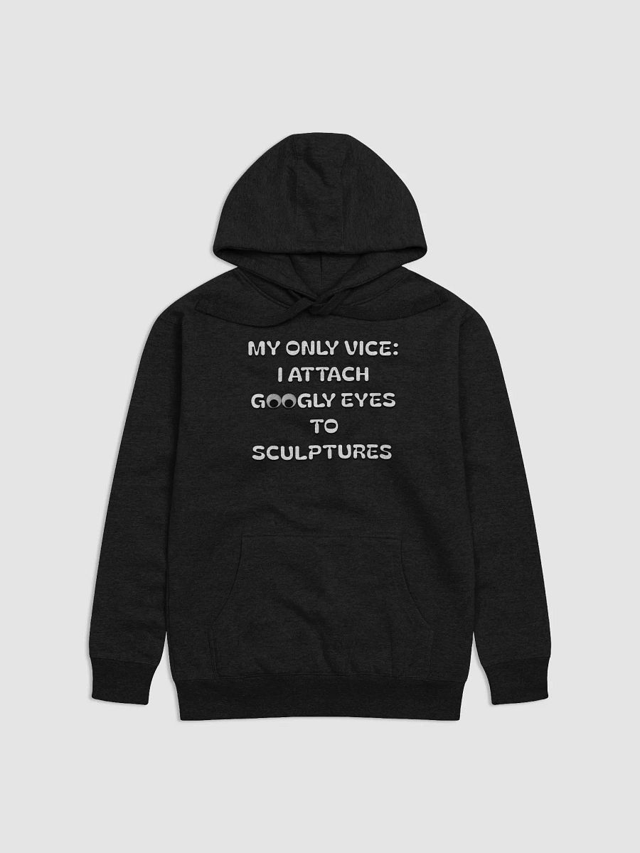 My Only Vice: Attaching Googly Eyes To Sculptures Funny Hoodie product image (28)