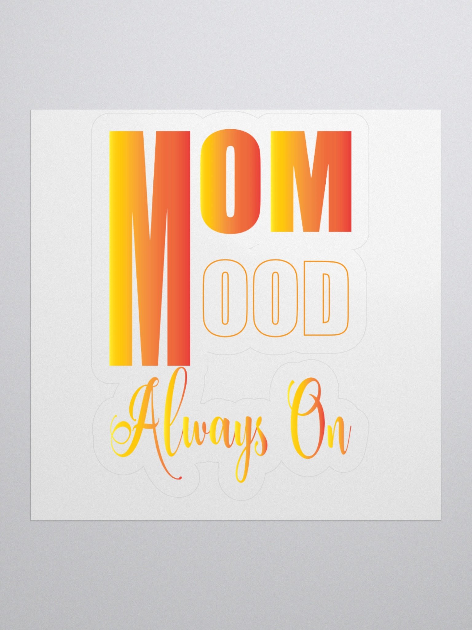 MOM MODE Always On Kiss Cut Stickers product image (3)