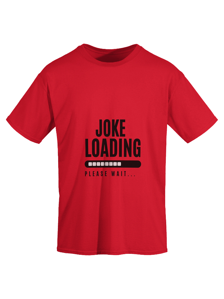 Joke Loading Simple Yet Effective T-Shirt product image (2)