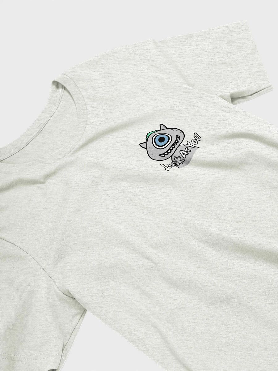 Look At You One-Eyed Grinner T-Shirt product image (32)