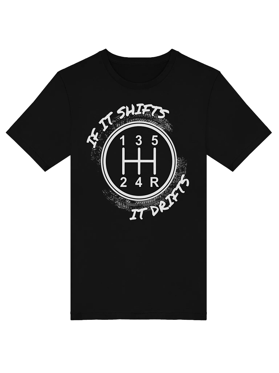 If It Shifts It Drifts Classic Tee product image (1)