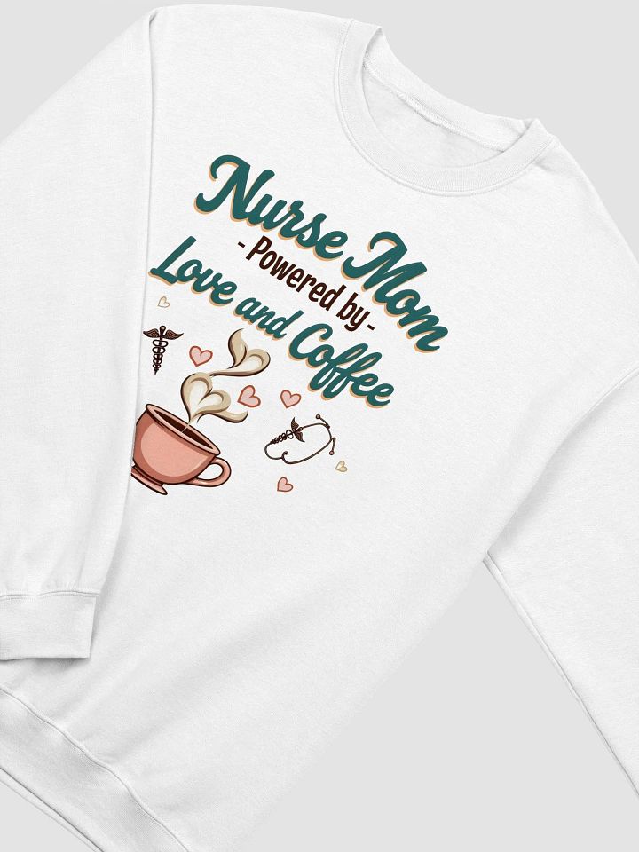 Love & Coffee Nurse Mom Sweatshirt product image (9)