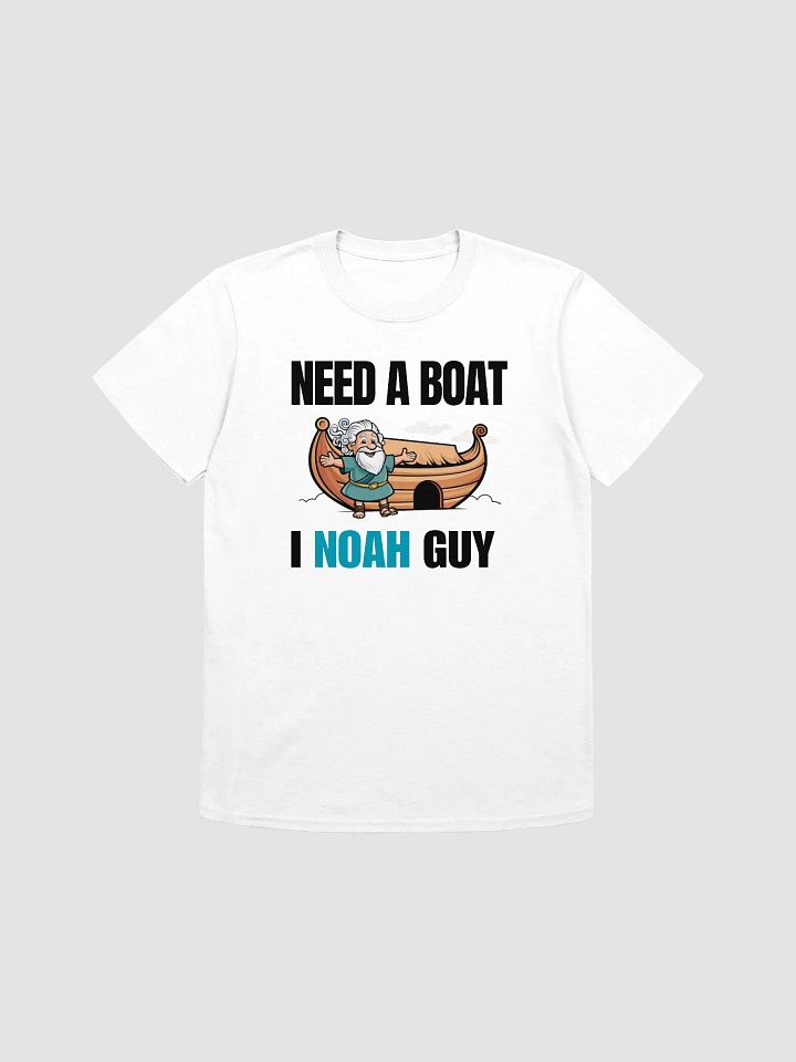 Need a Boat I Noah Guy. Unisex (F) product image (1)