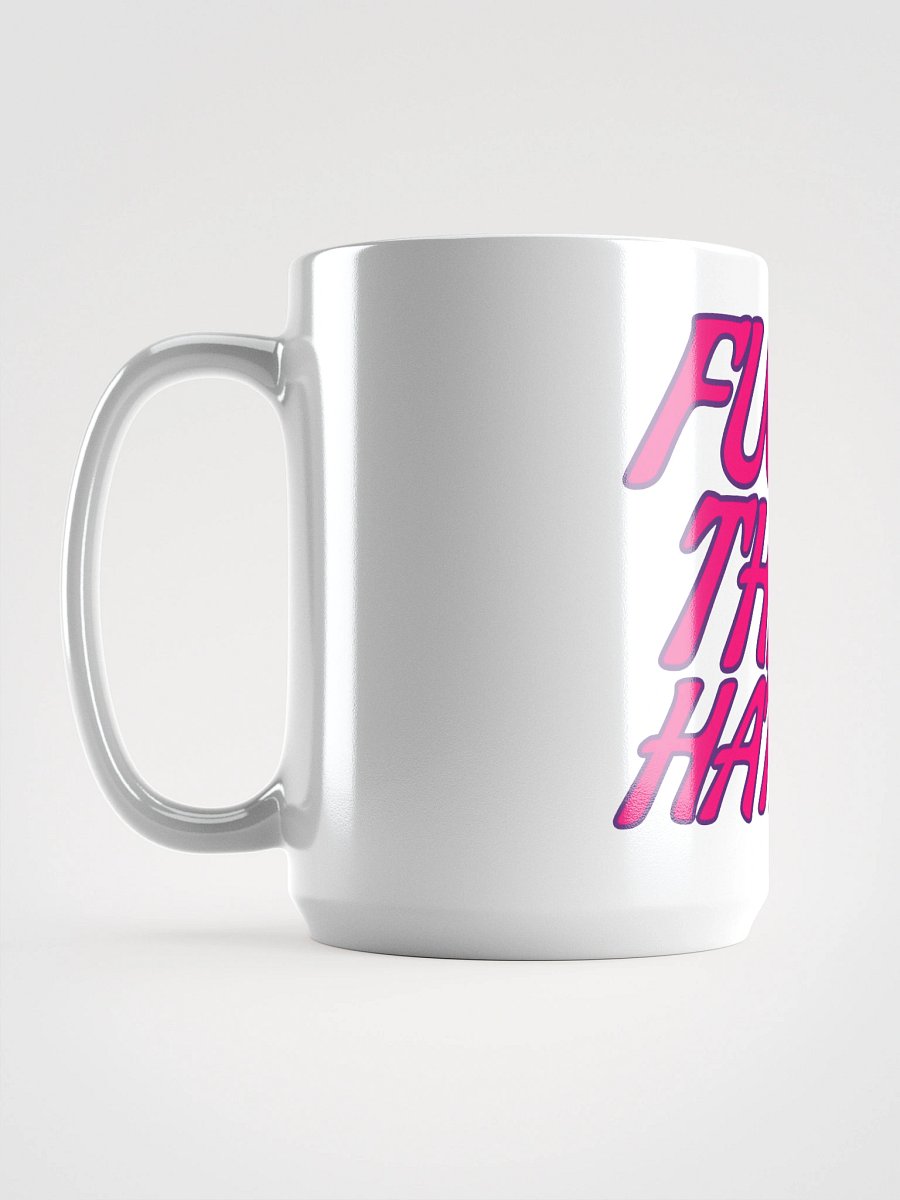 F*ck The Haters Mug product image (1)