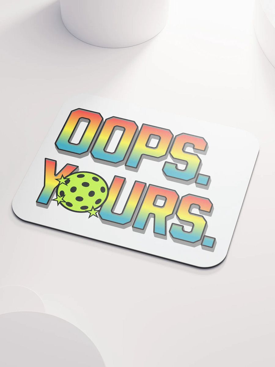 Oops Yours Pickleball Classic Mouse Pad product image (3)