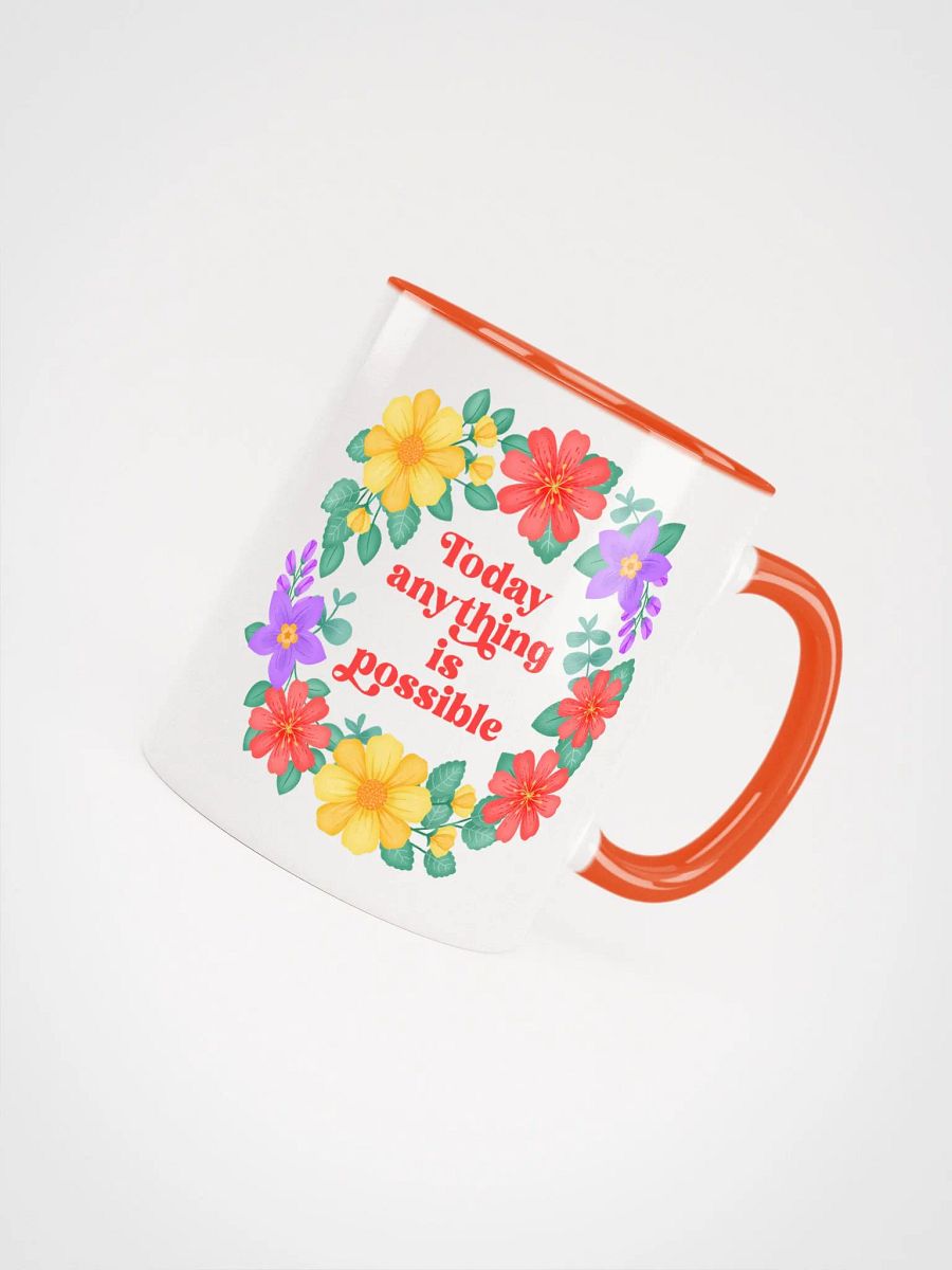 Today anything is possible - Color Mug product image (4)