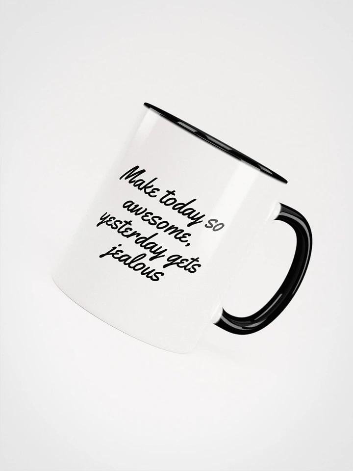 Make This Day So Awesome, Yesterday Gets Jealous - Sunrise Mug product image (1)