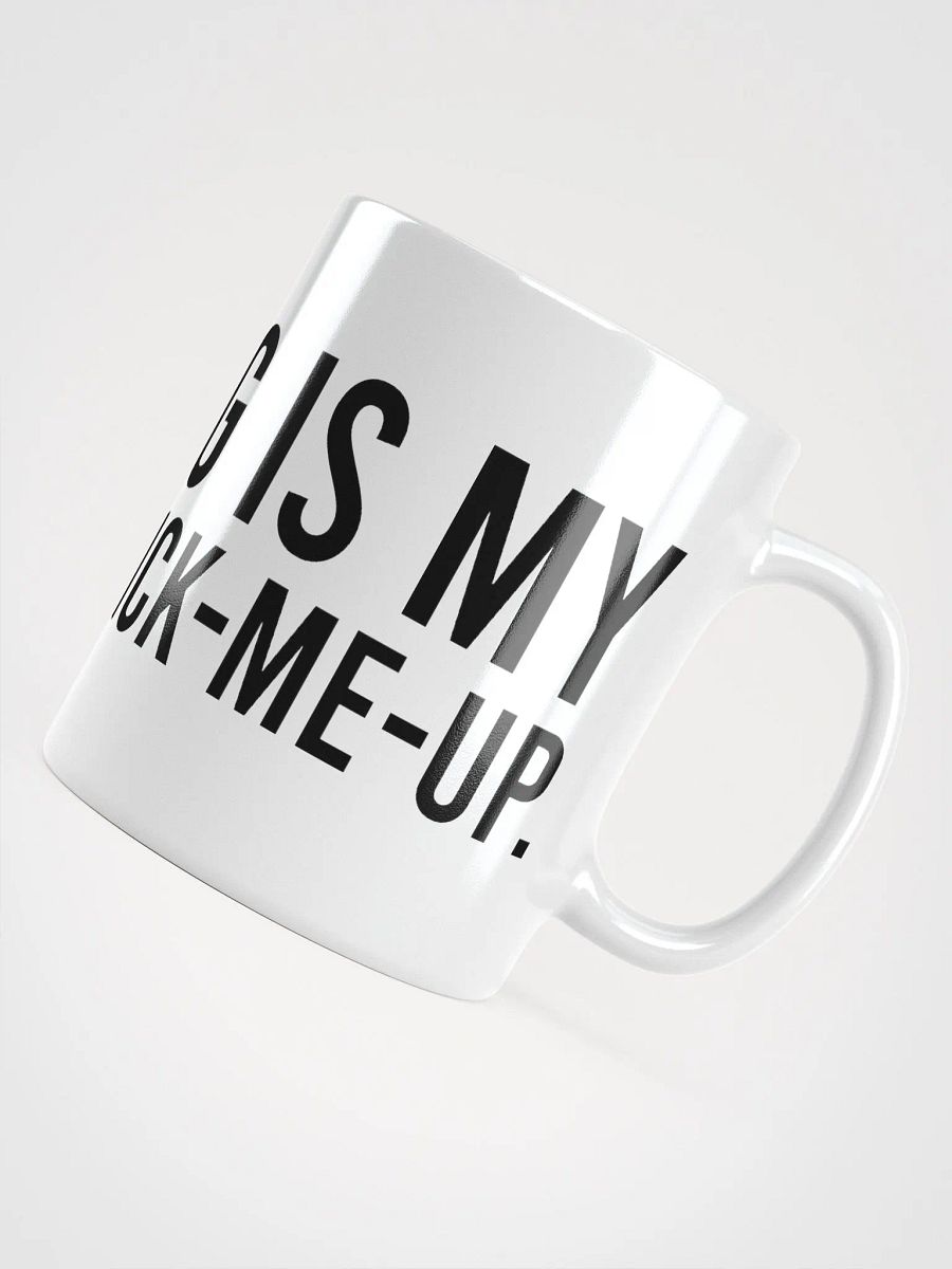 This mug is my personal pick-me-up. - coffee mug product image (11)