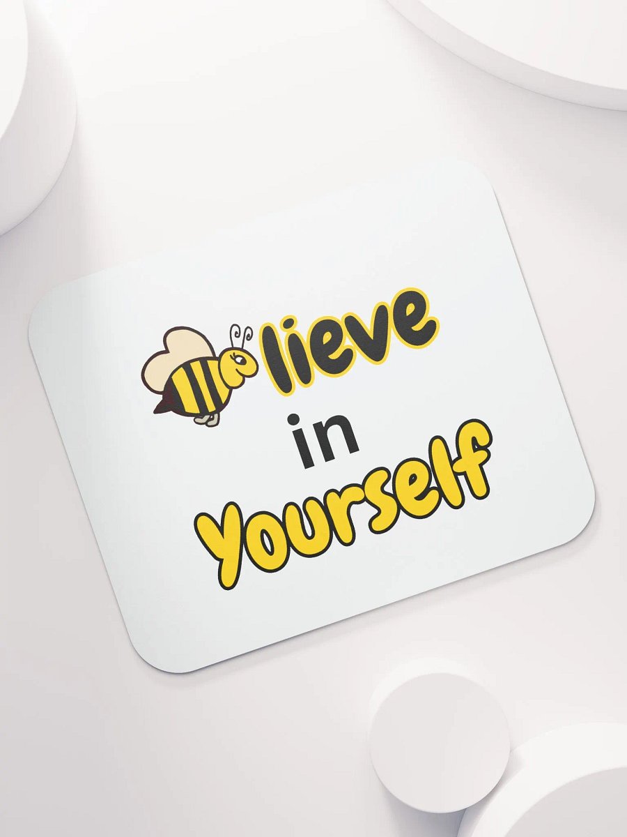 Believe in Yourself Self Esteem Mousepad product image (7)