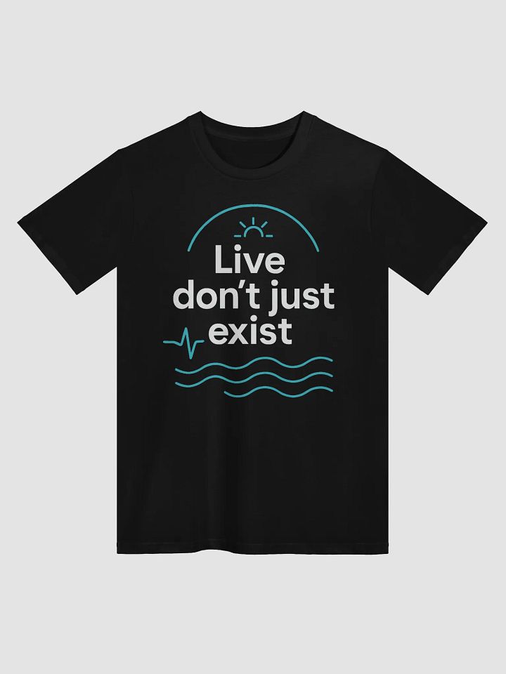 Live Boldly Like Jason Momoa: How  Live, Don’t Just Exist  Can Transform Your Life—and Why This T-Shirt Is Your First Step product image (1)