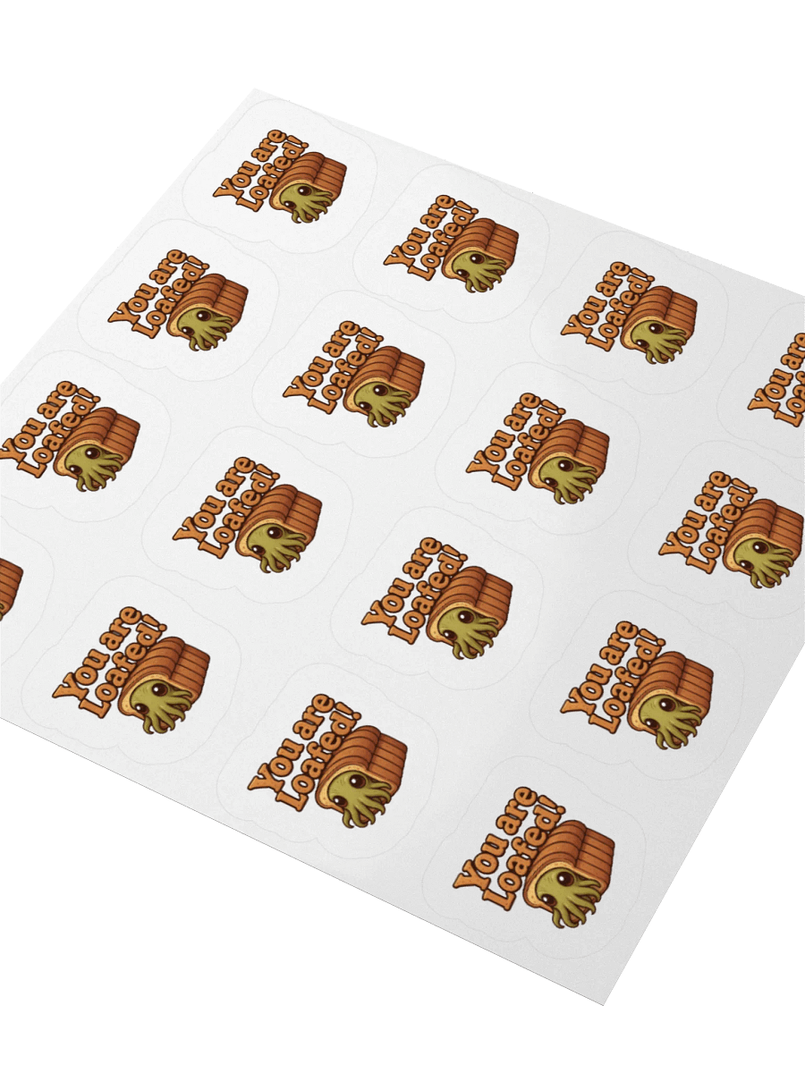 You Are Loafed! Sticker Sheet product image (9)