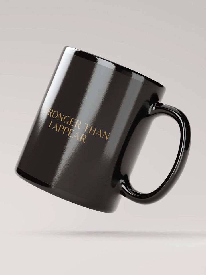 Stronger Than I Appear - Mug product image (4)
