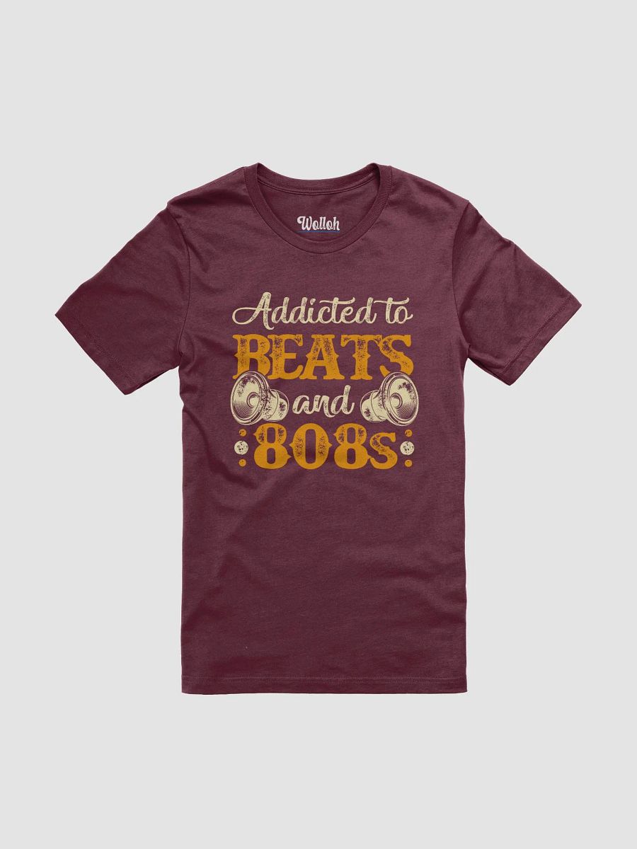 Addicted to Beats and 808s T-Shirt – Perfect for Music Producers and Bass Lovers product image (61)