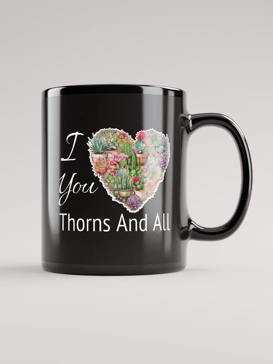 I Love You Thorns And All Black Glossy Mug product image (1)