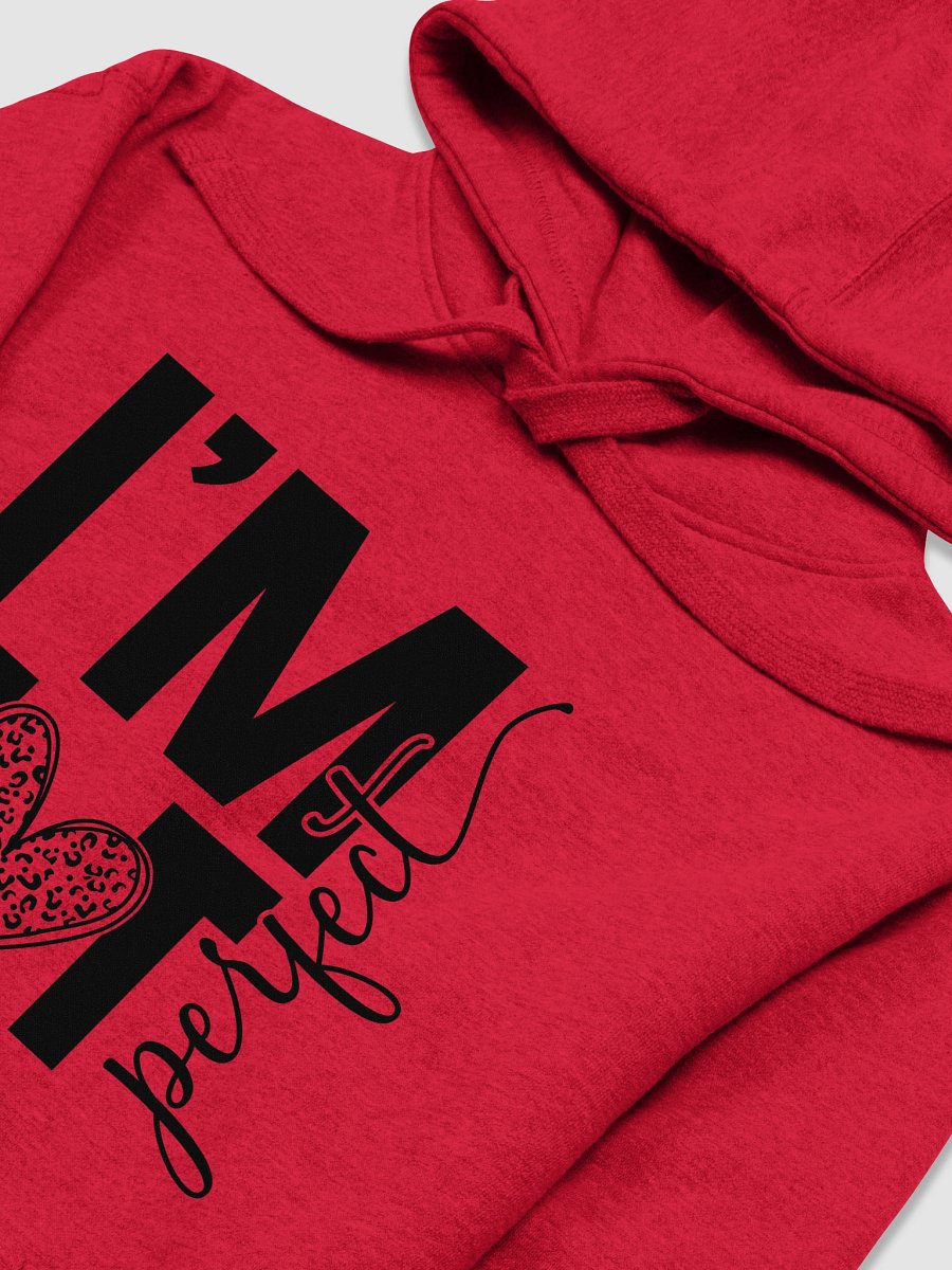 I'm Not Perfect Unisex Premium Hoodie product image (16)