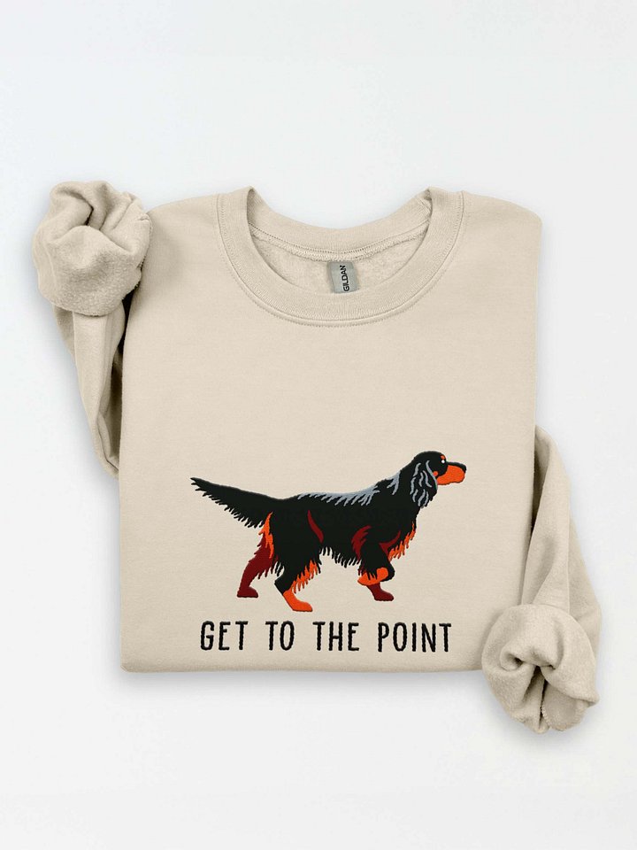 Get to the Point Sweatshirt (Embroidered) of an Gordon Setter product image (1)