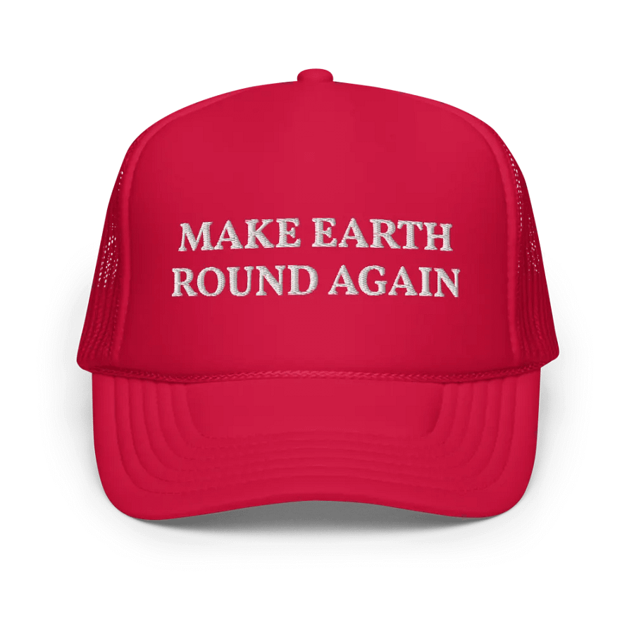 Make earth round again - Embroidered Hat Trucker Cap product image (1)