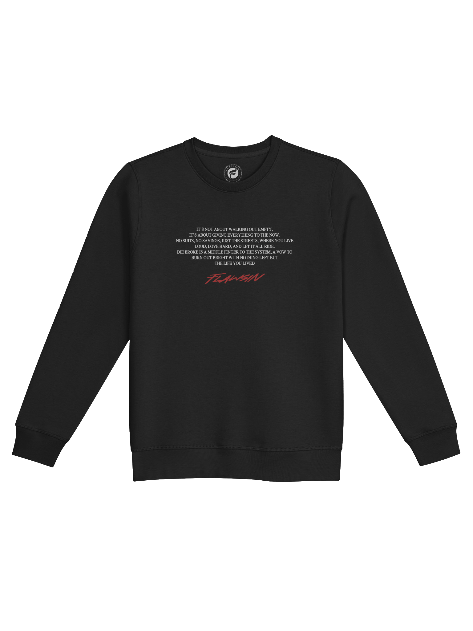 Team Flawsin Die Broke Premium Sweat Shirt product image (1)