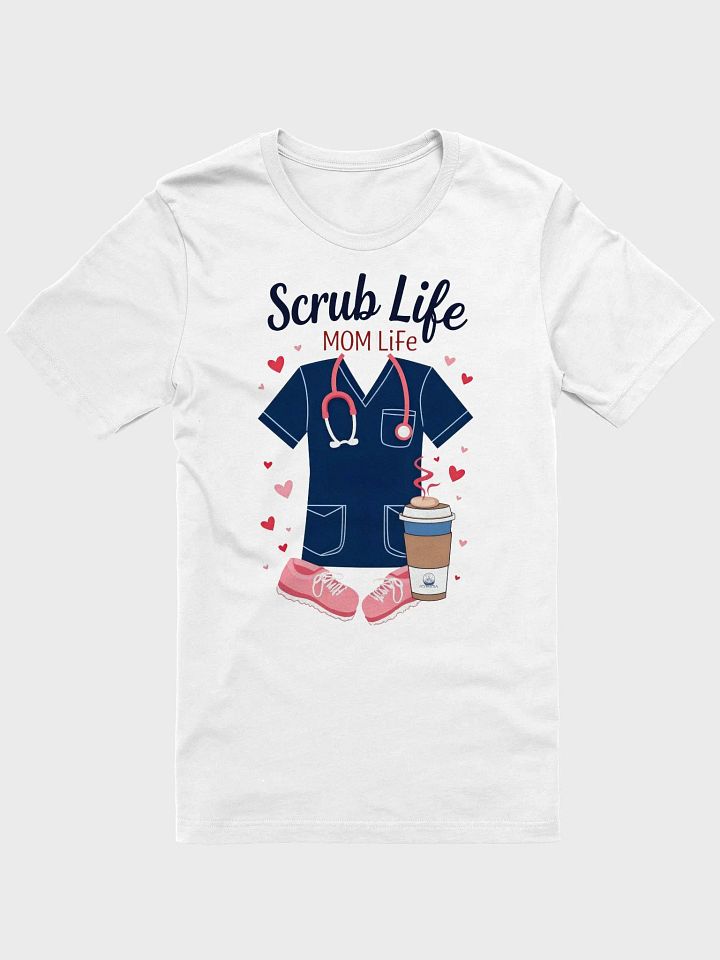 Scrub Life Mom Life T-Shirt product image (6)
