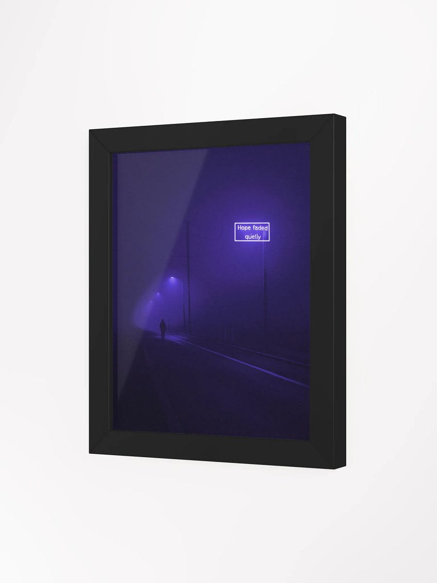 "Hope faded quietly" Framed Poster product image (3)