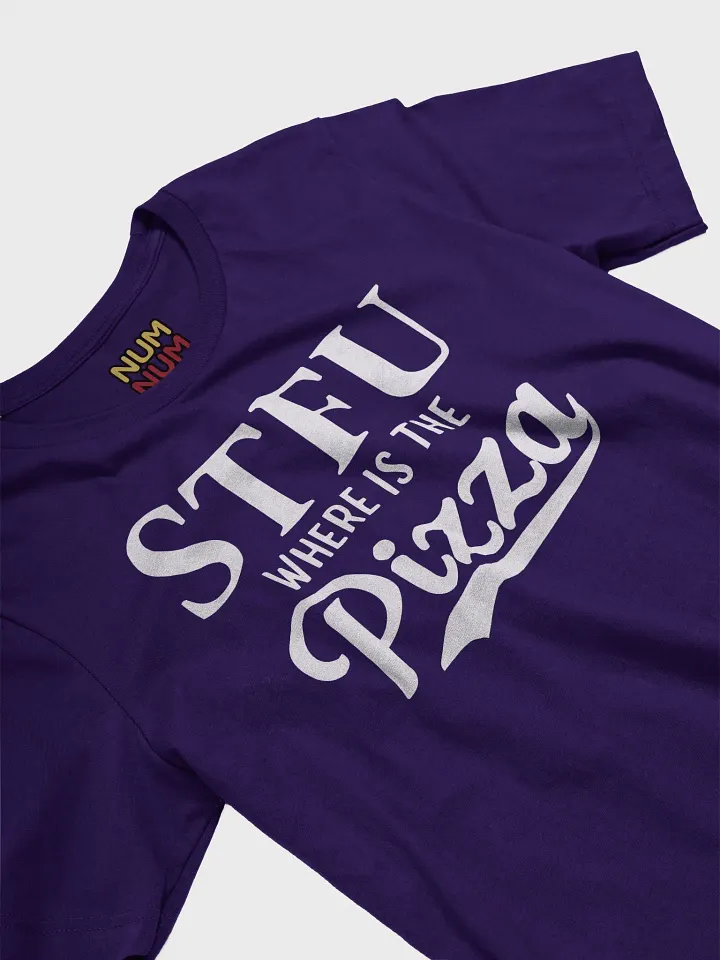 STFU where is the Pizza product image (2)