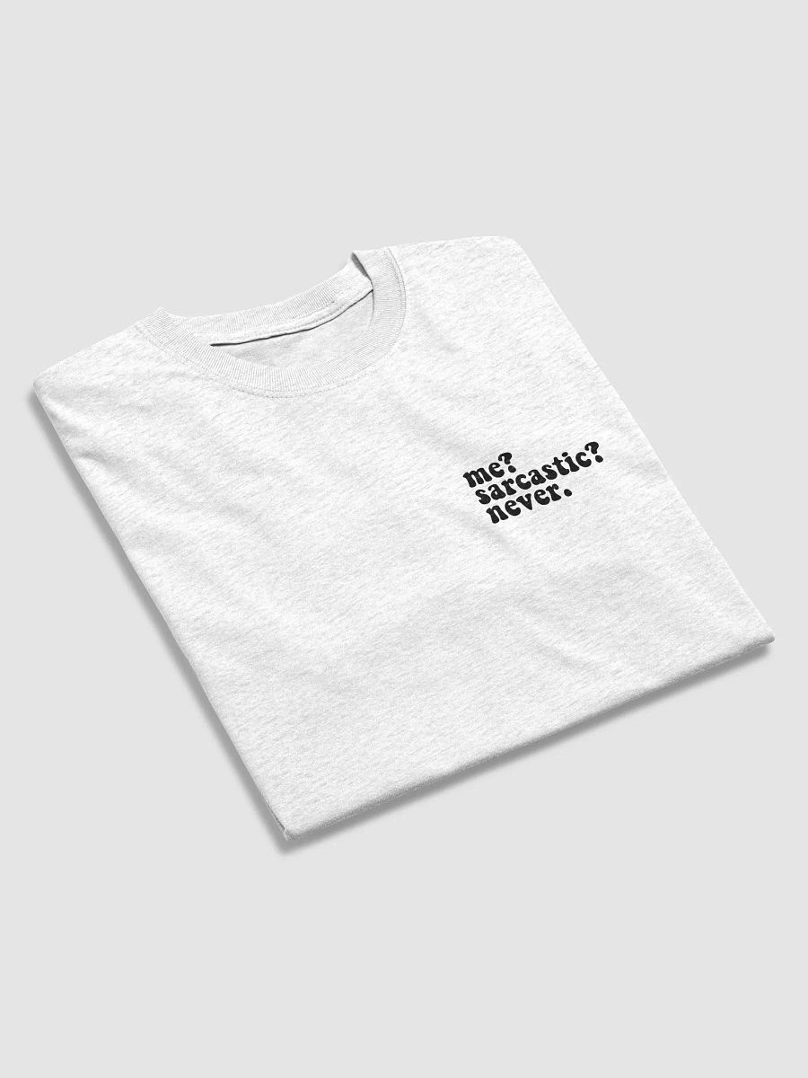 'Me? Sarcastic? Never.' Heavyweight Tee product image (5)
