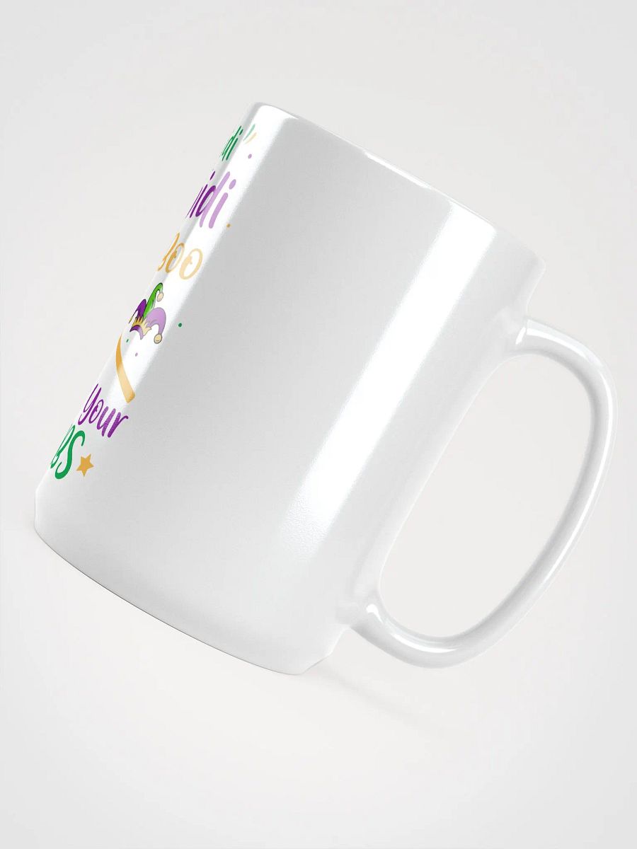 "Bibbidi Bobbidi Boo Show Me Your Boobs" Mardi Gras Mug product image (4)