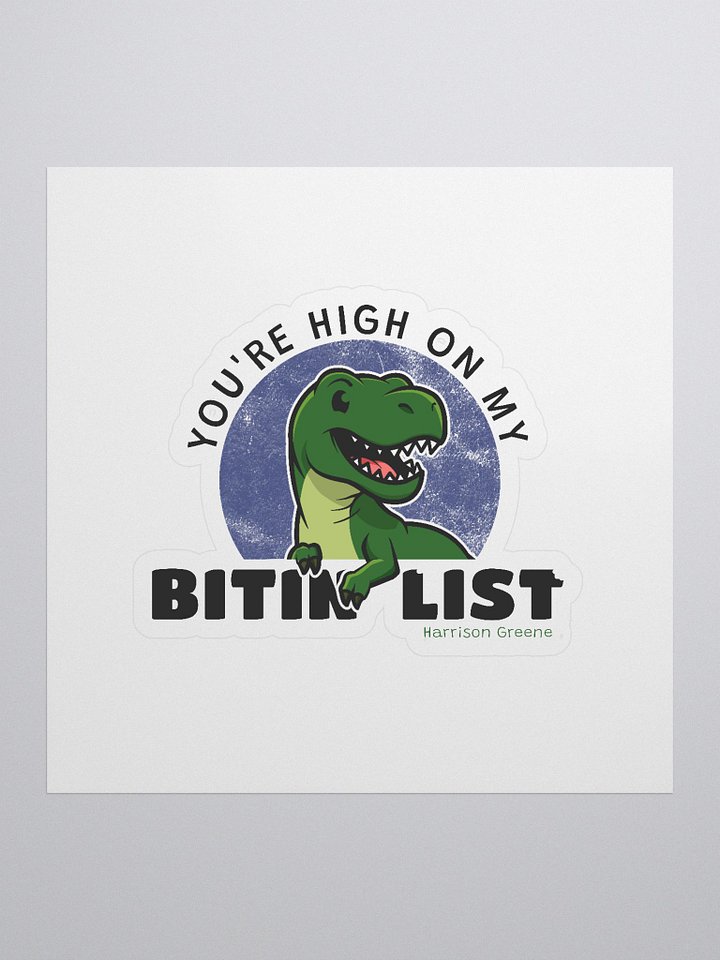 You're High on My Bitin' List product image (1)