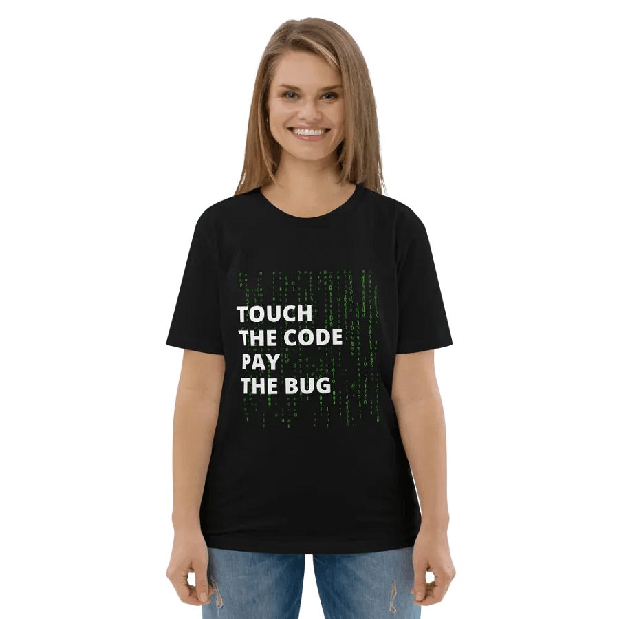 TOUCH THE CODE PAY THE BUG Unisex T-Shirt product image (5)