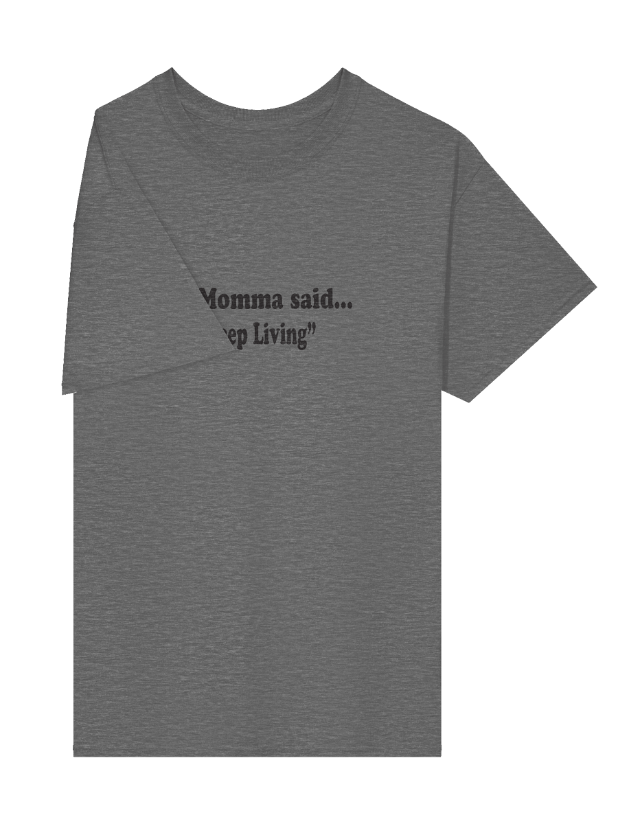 My Momma Said: Keep Living product image (40)
