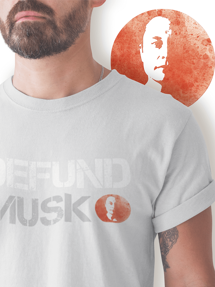 Defund Musk T-Shirt - Being Liberal product image (6)