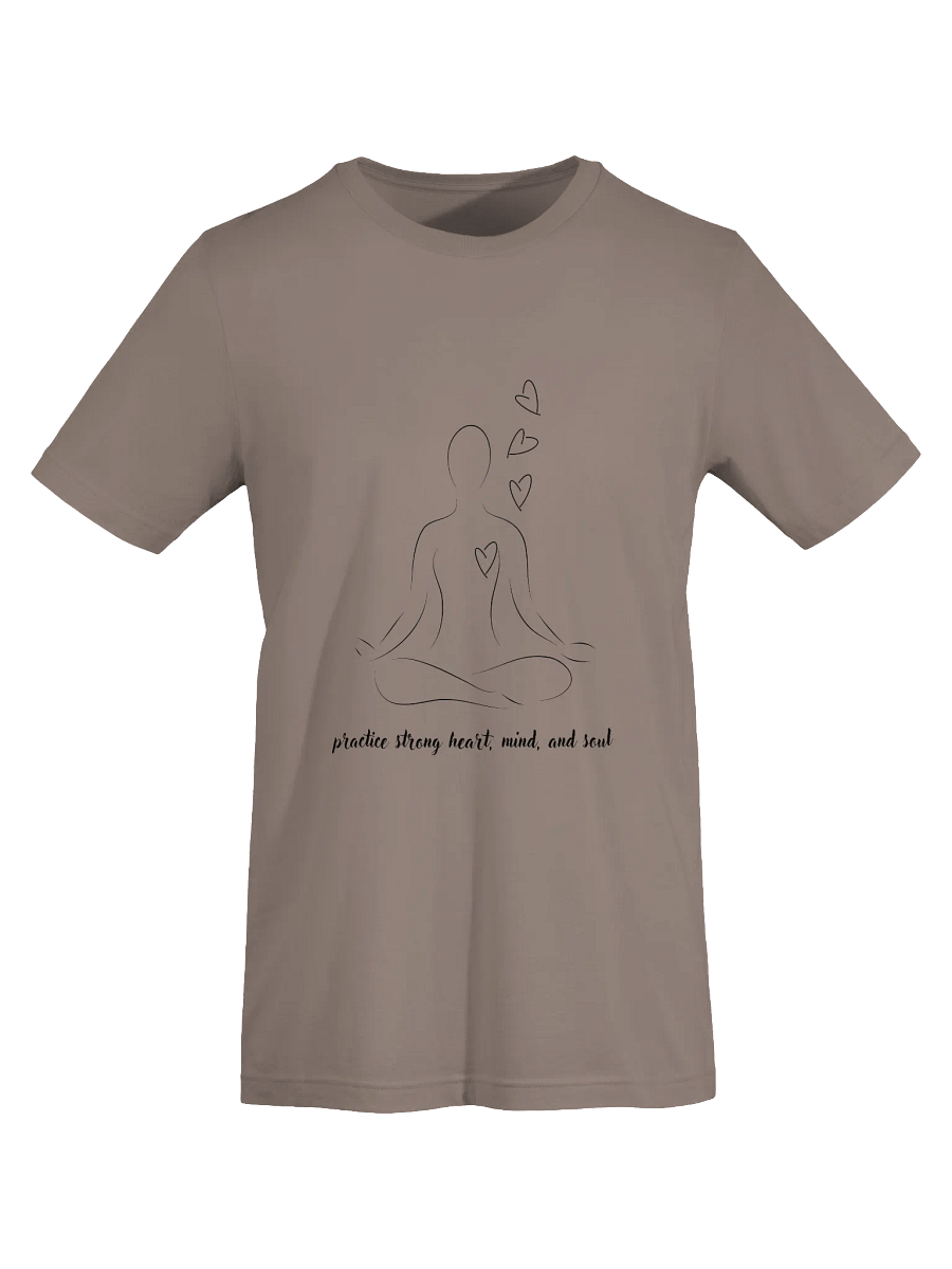 Practice Strong Heart, Mind and Soul Supersoft T-Shirt product image (7)