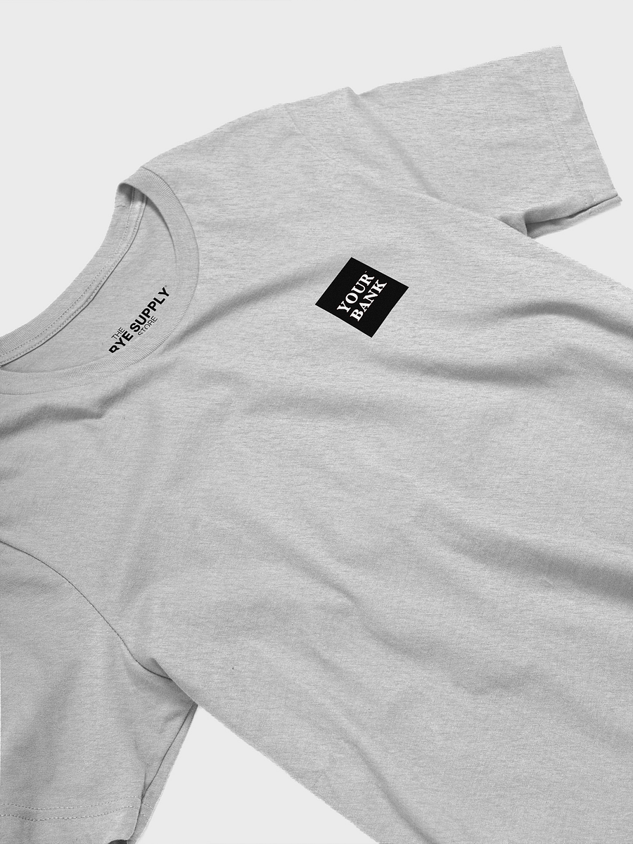 Your Bank T-Shirt product image (3)