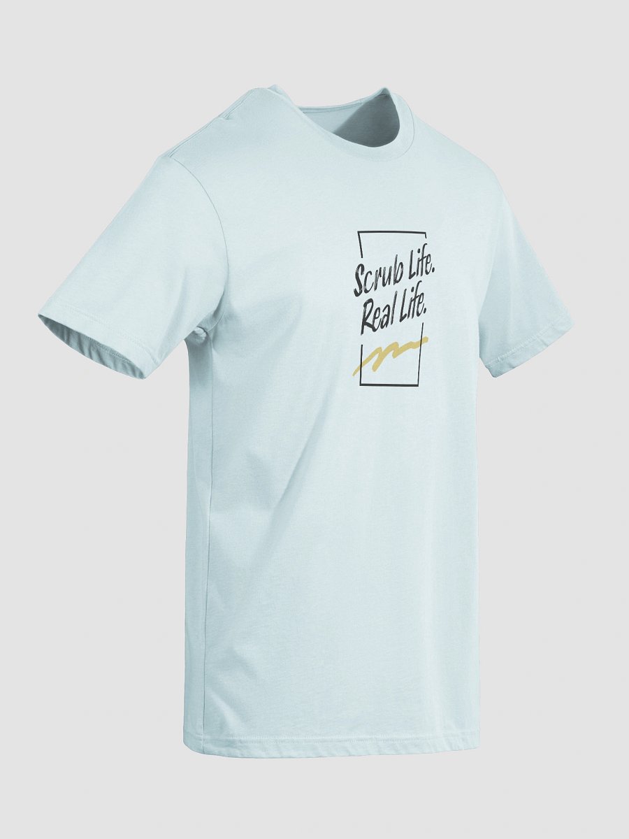 Scrub Life. Real Life. T-Shirt product image (33)