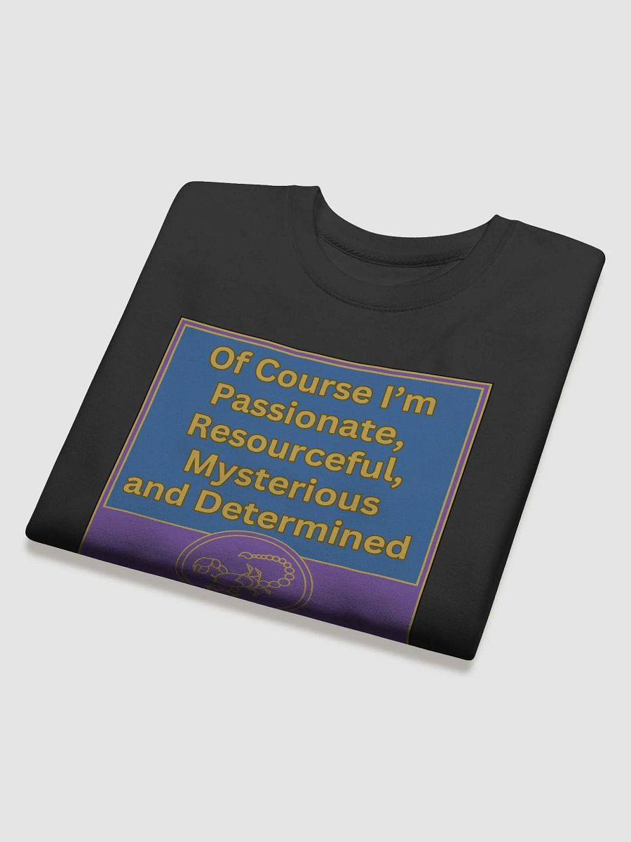 Of Course I’m Scorpio Zodiac Sign Sweatshirt, Zodiac Sign vibes, Scorpio Sweatshirt, Astrological Sweatshirt product image (4)