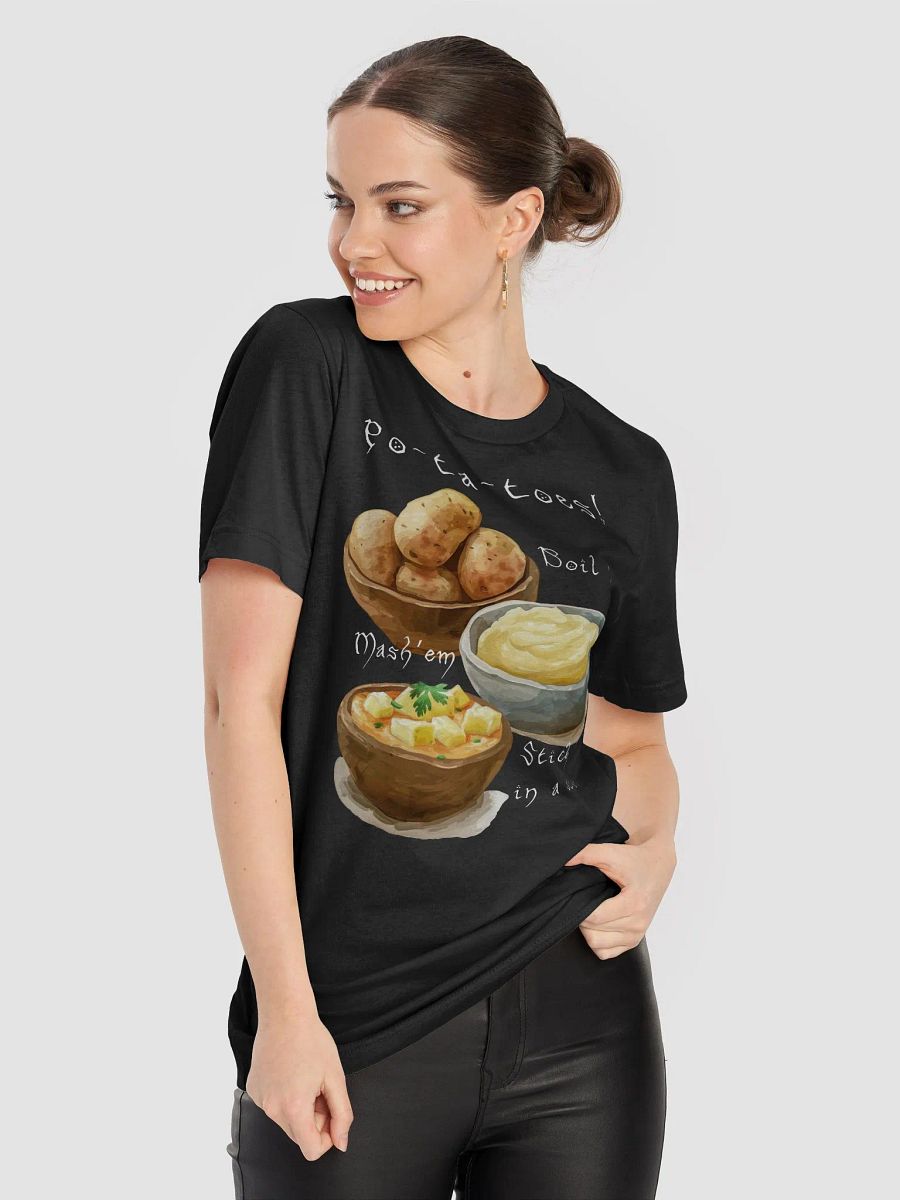 Po-ta-toes! T-shirt product image (8)