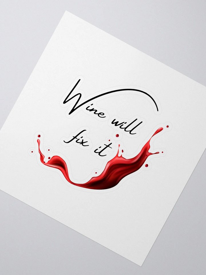 Wine will fix it Kiss Cut Stickers product image (5)