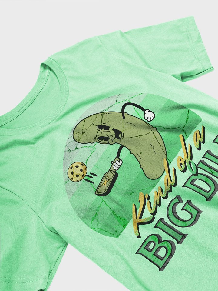 Kind Of A Big Dill Pickleball T-Shirt product image (29)
