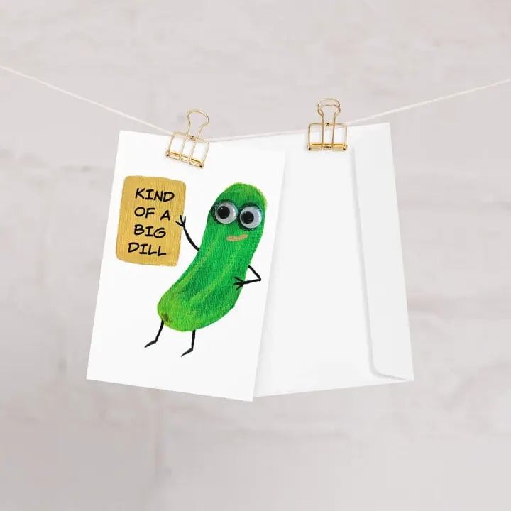 Kind of a Big Dill Pickle Greeting Card product image (1)