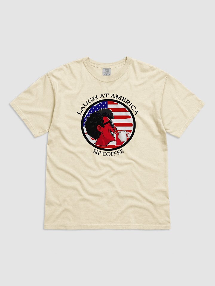 Laugh At America Sip Coffee T-Shirt product image (5)