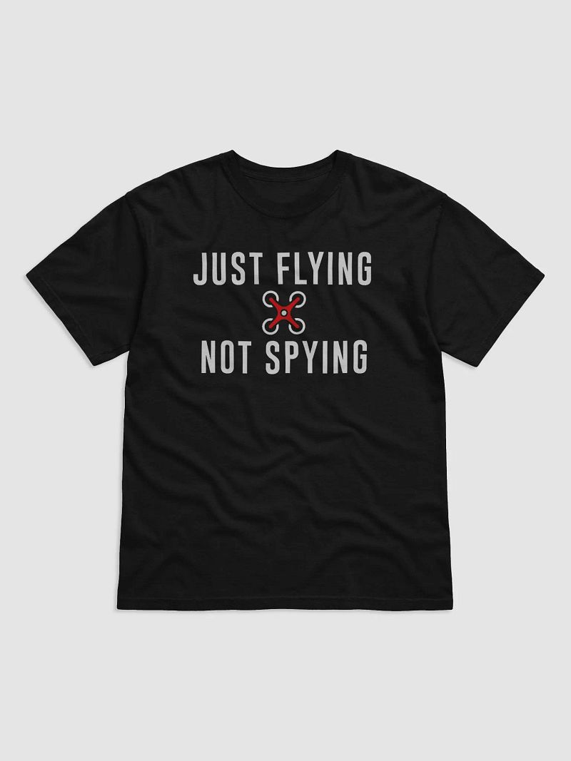 Just Flying not Spying shirt