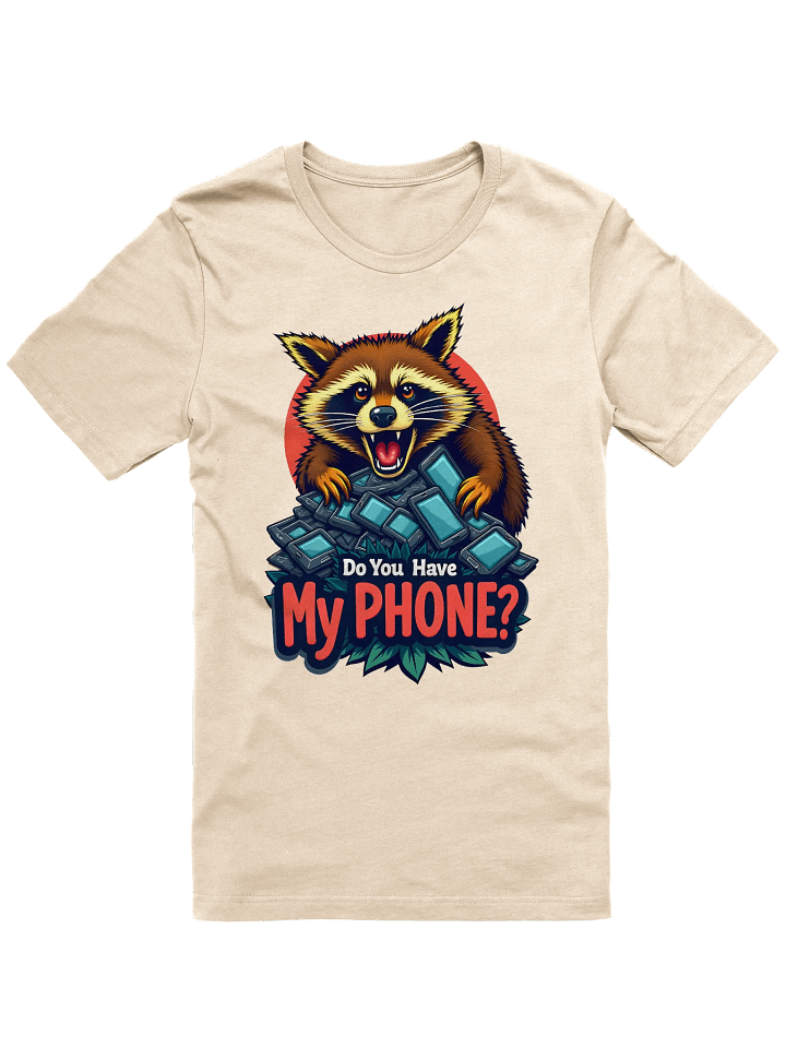 Do You Have My Phone? Shirt product image (2)