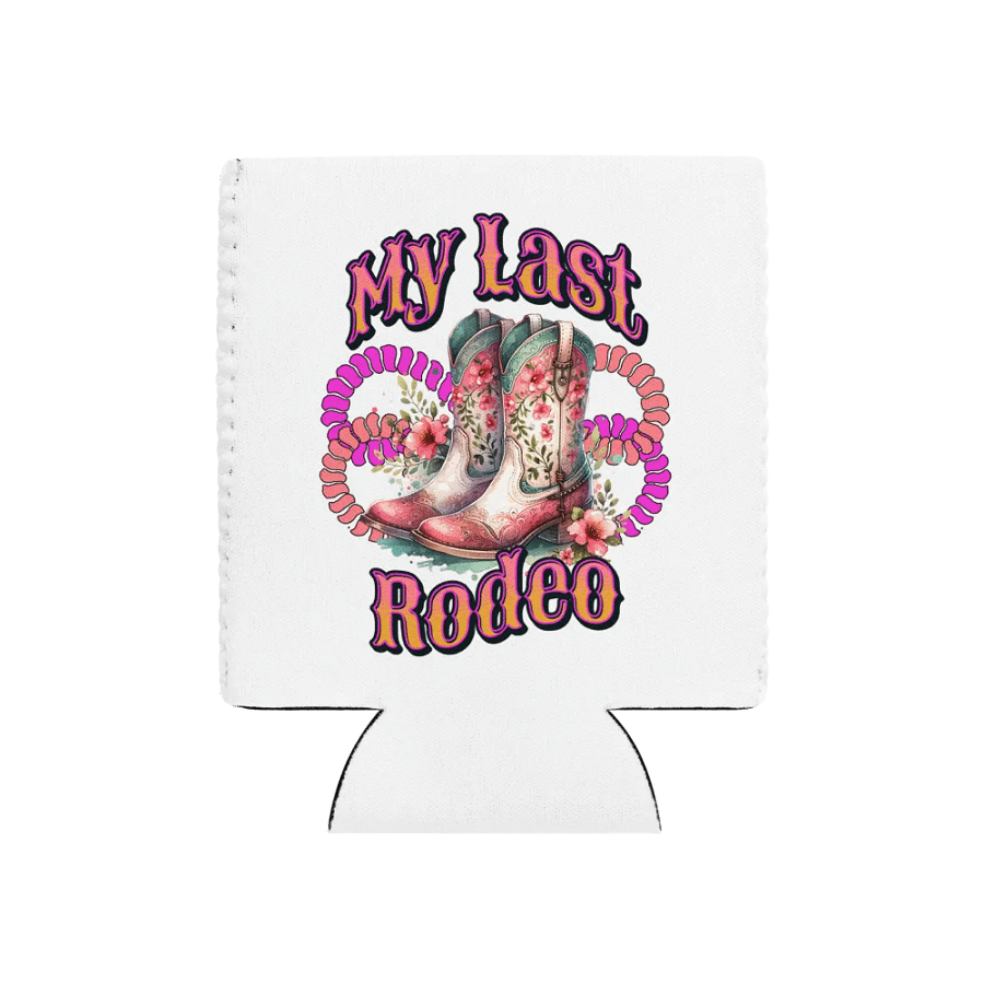 My Last Rodeo Floral Cowboy Boots Can Cooler product image (1)