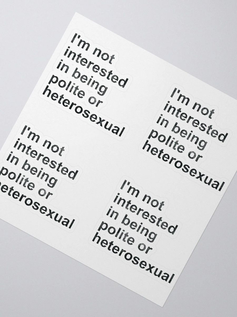 I'm not interested in being polite or heterosexual (mini non-holo) product image (2)