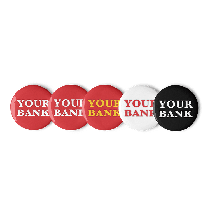 Your Bank Set of Pin Buttons product image (1)