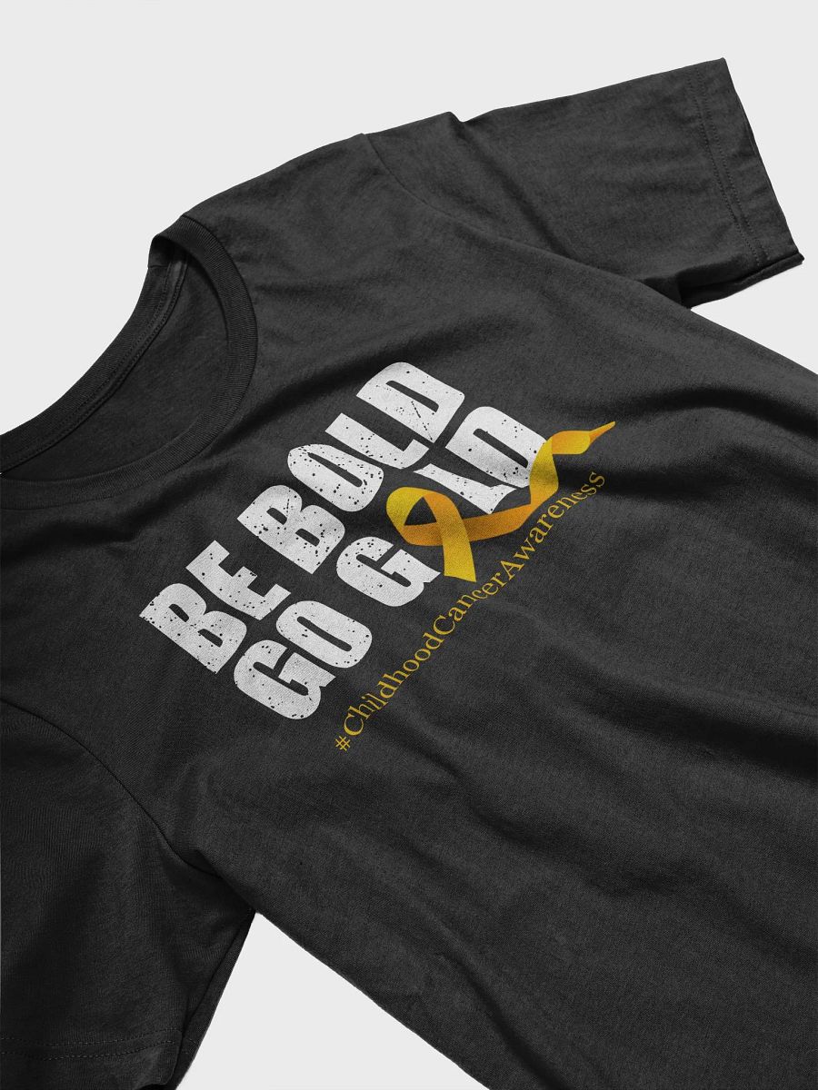 Be Bold Go Gold T product image (6)
